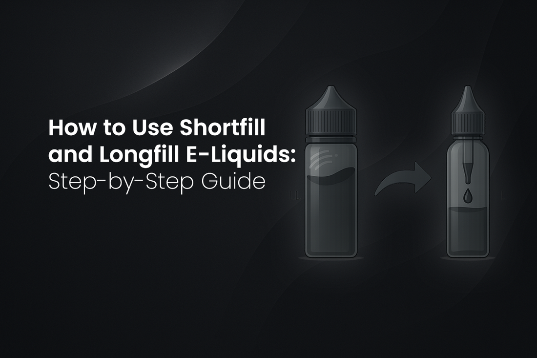 How to Use Shortfill and Longfill E-Liquids (Step-by-Step Guide)